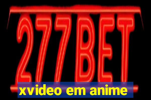 xvideo em anime